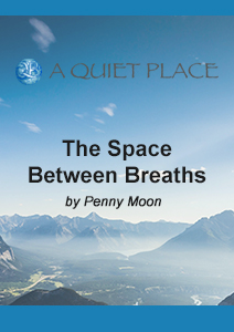 The space between breaths by penny moon